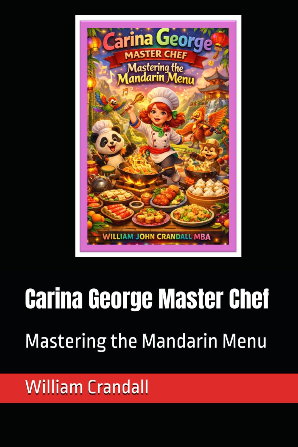 Carina George Master Chef: Mastering the Mandarin Menu