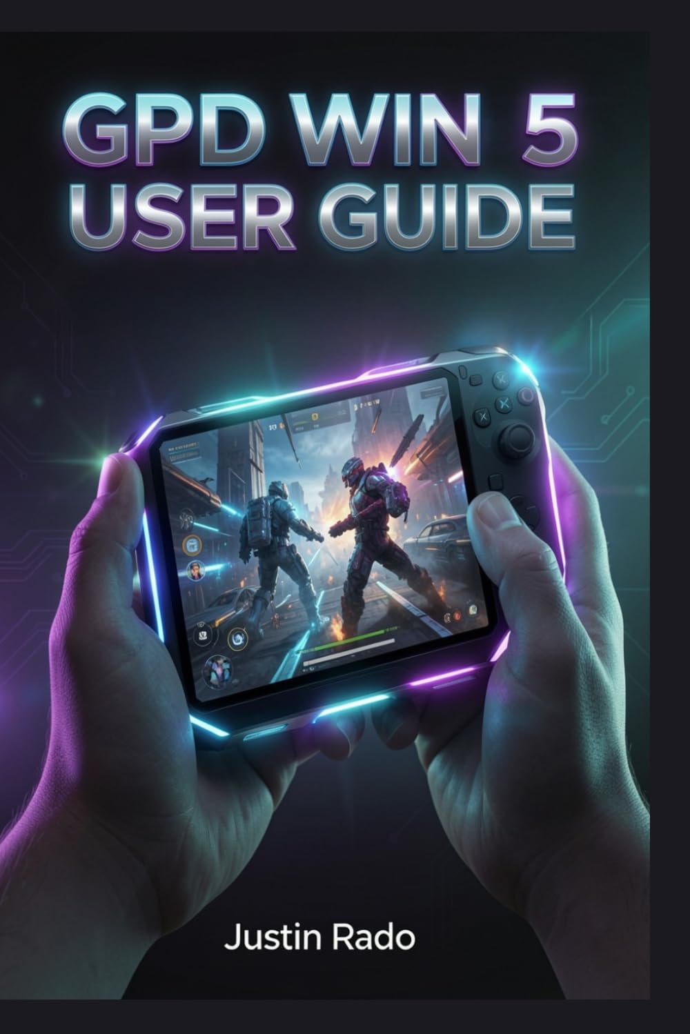 GPD Win 5 User Guide: Handheld PC Gaming Mastery: Setup, Optimization, Performance, and Troubleshooting for Windows 11 Devices