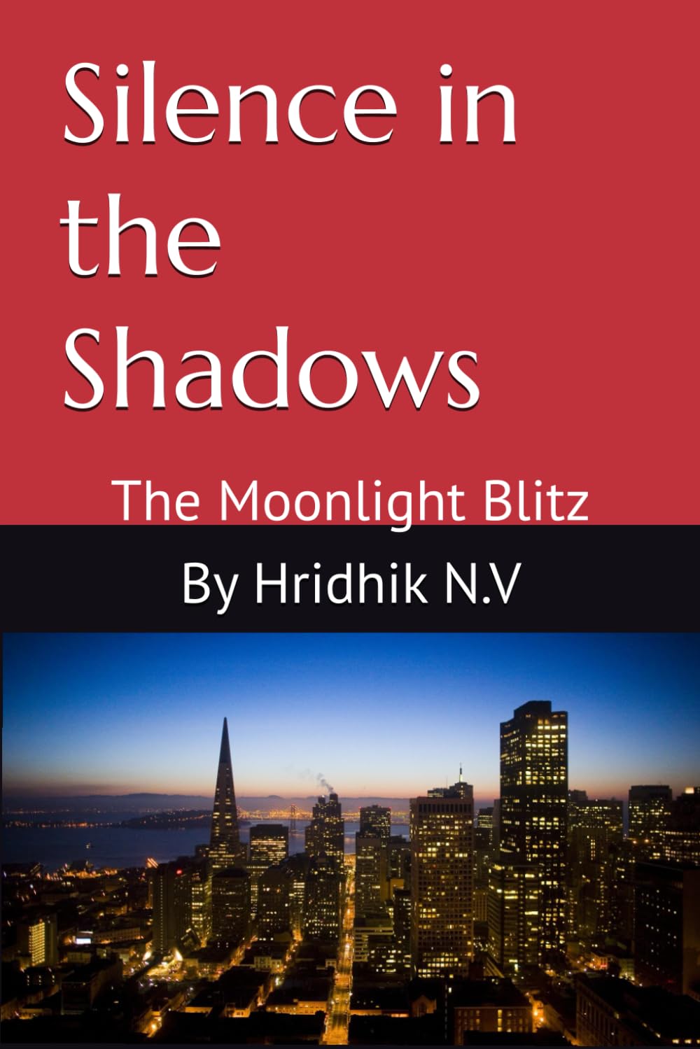 Silence in the Shadows: The Moonlight Blitz: 1