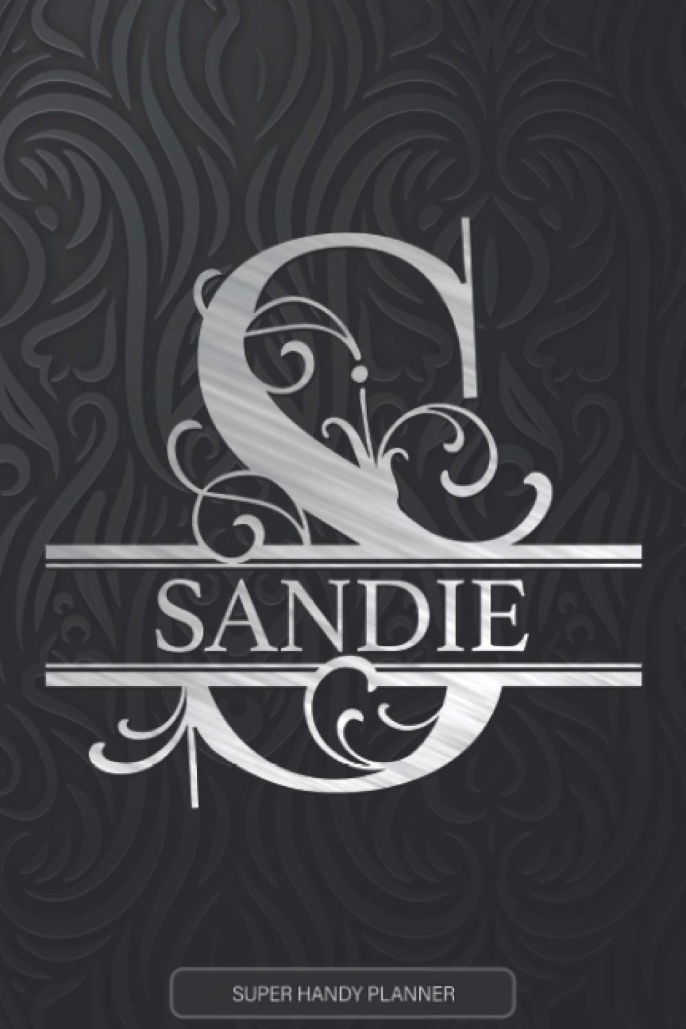 Sandie: Silver Monogram Letter S The Sandie Name - Sandie Name Custom Gift Planner Calendar Notebook Journal