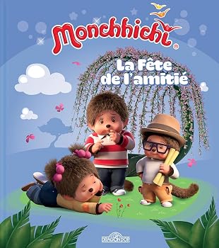 Hardcover Monchhichi - La fête de l'amitié [French] Book