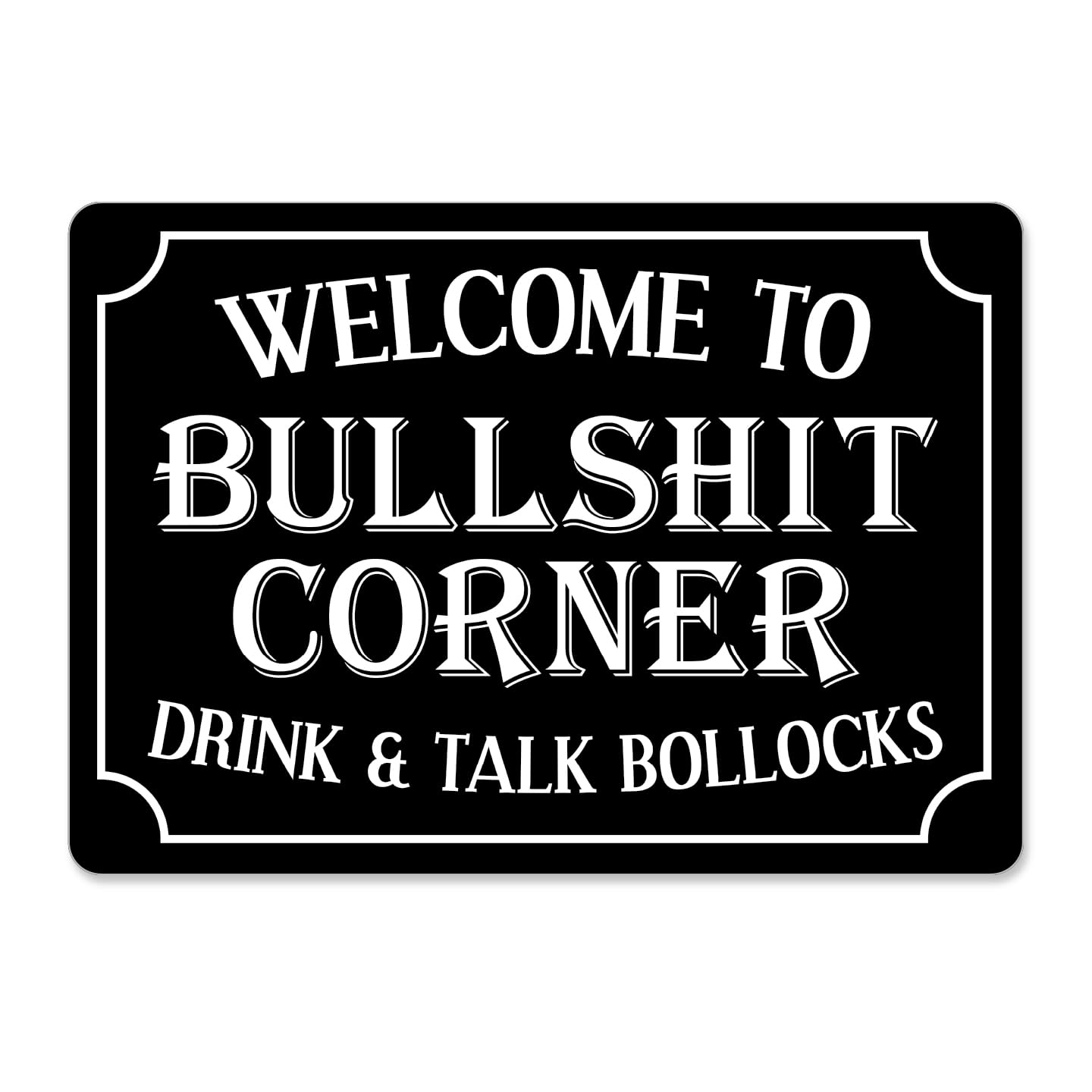 Stone Melon Black Bullshit Corner Funny Metal Signs A5 Garage Shed Bar Pub Joke Man Cave Rude Sign Uk Aluminium (A5 Medium: 200X150mm)