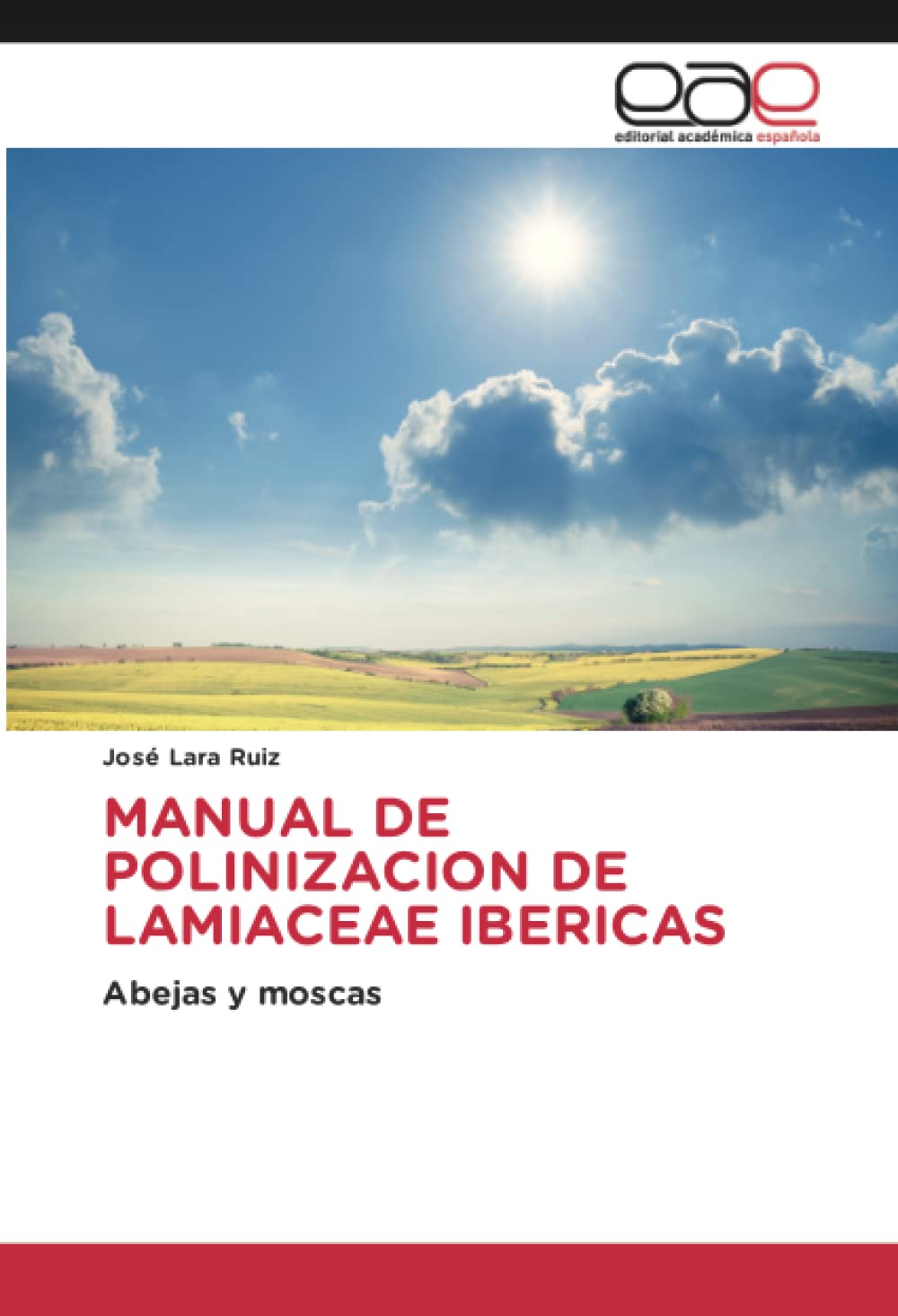 MANUAL DE POLINIZACION DE LAMIACEAE IBERICAS: Abejas y moscas