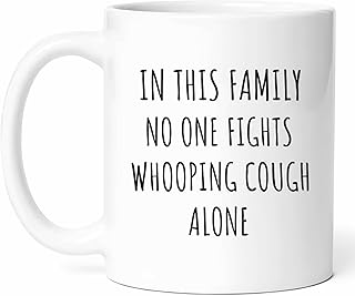 Family Whooping Cough Support Mug - Respiratory Health Advocate Coffee Cup - Funny Gift From - Immunization Awareness Tea Mugs - Cups - 11 Oz Ceramic Gifts For Birthday, Him, Her, Christmas, Medical