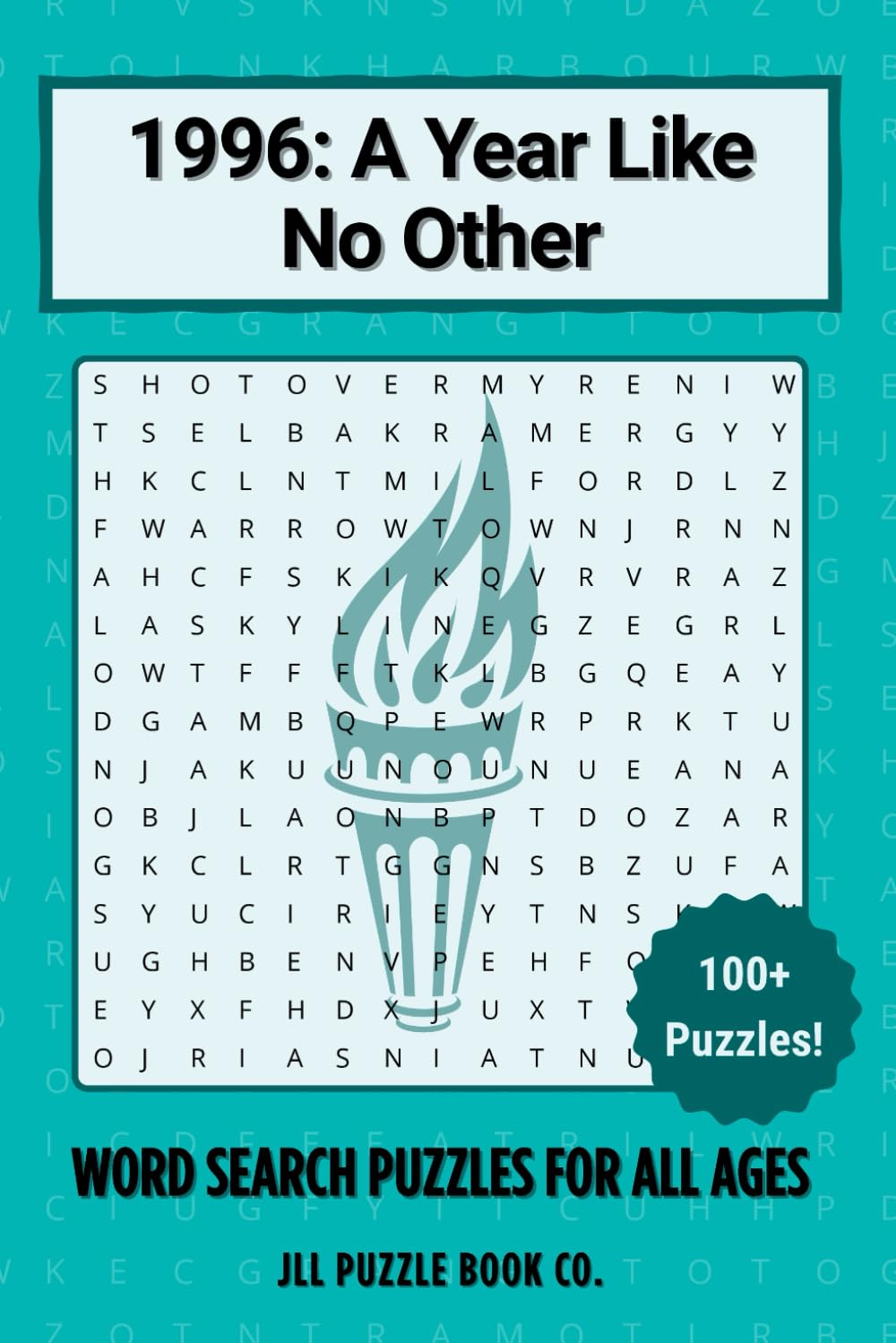 1996: A Year Like No Other Word Search Book: 100+ Word Search Puzzles Celebrating the Headlines, History & Hidden Stories of 1996 (Back in Time: Word Searches by Year)