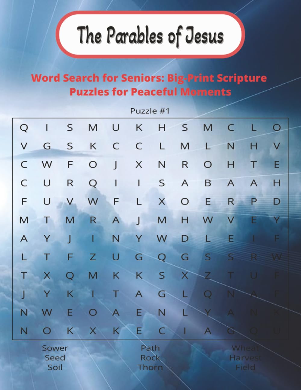 The Parables of Jesus Word Search for Seniors: Big-Print Scripture Puzzles for Peaceful Moments: Easy Bible Word Searches Inspired by Jesus’ Teachings ... to Bring Calm, Clarity, and Quiet Moments.