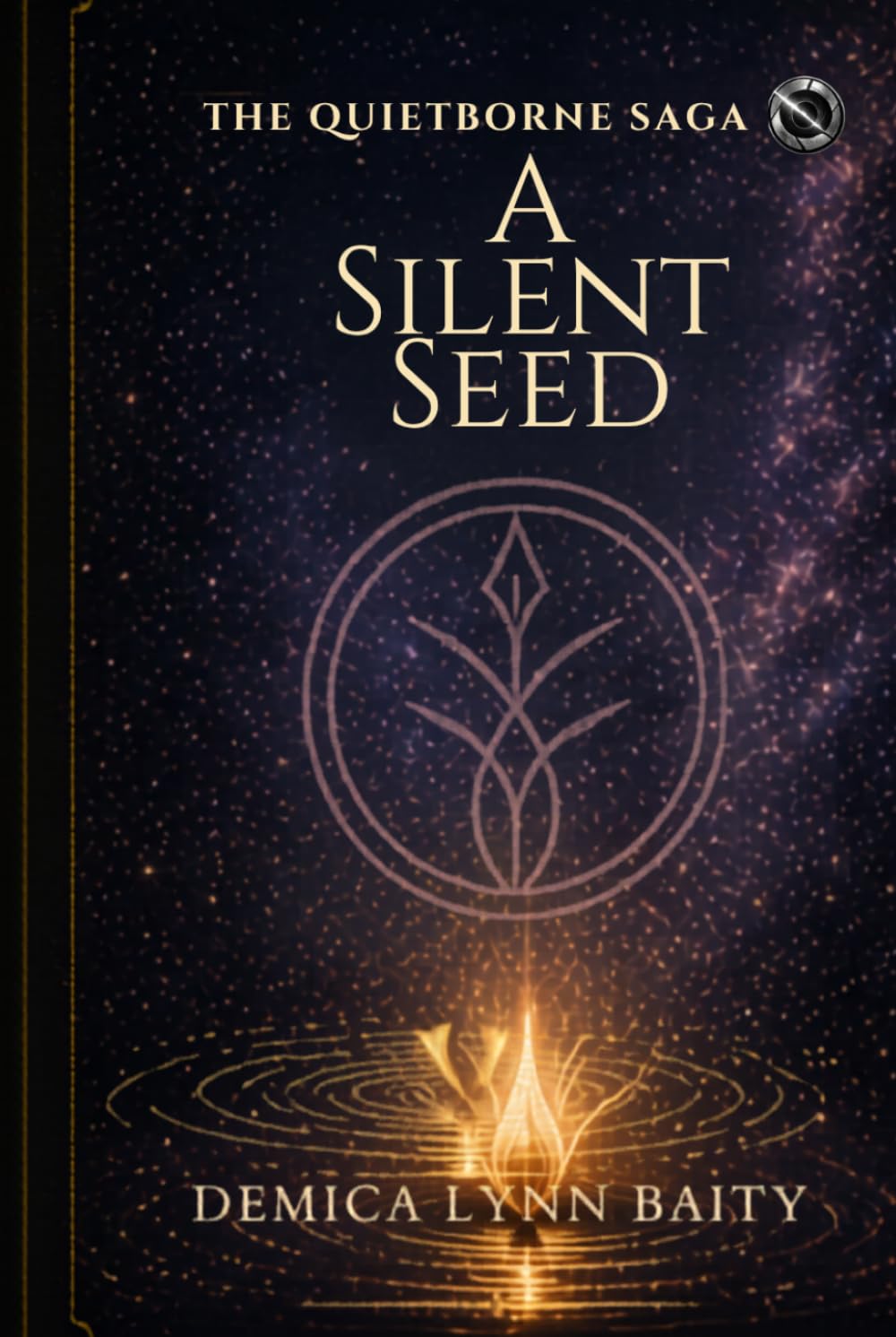 A Silent Seed: Where Identity Begins (The Quietborne Saga)
