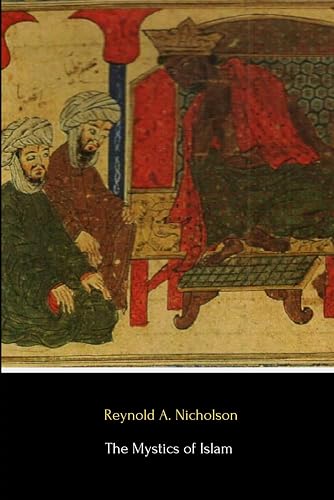 The Mystics of Islam (Illustrated)