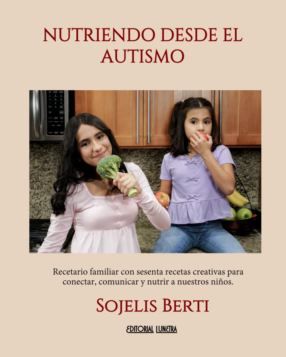 NUTRIENDO DESDE EL AUTISMO: Recetario familiar con sesenta recetas, libres de gluten, lácteos, huevos, azúcar y colorantes, creativas y con enfoque en ... y nutrir a nuestros niños (Spanish Edition)      Paperback – February 9, 2026