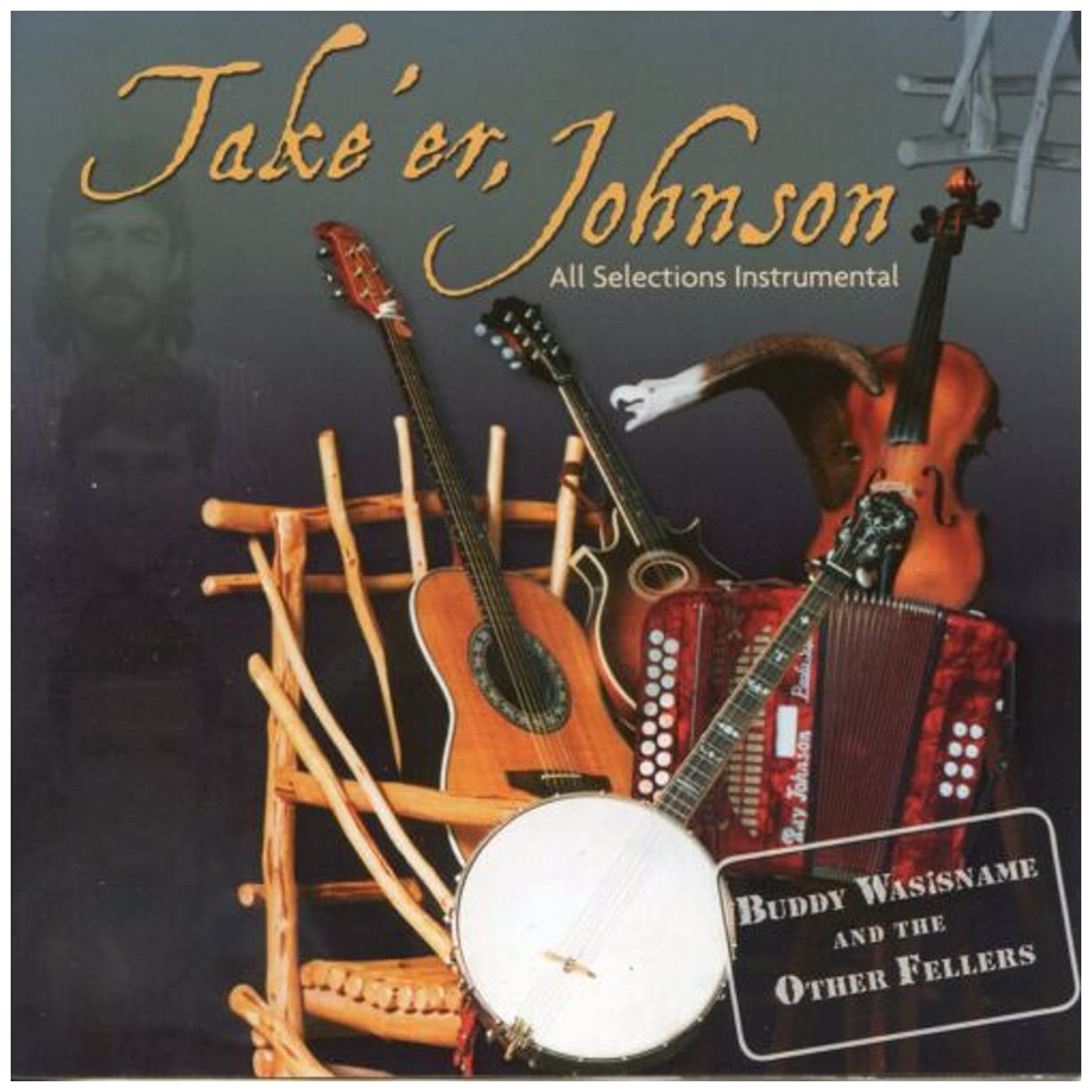 Take'er Johnson [Audio CD] Buddy Wasisname and the Other Fellers