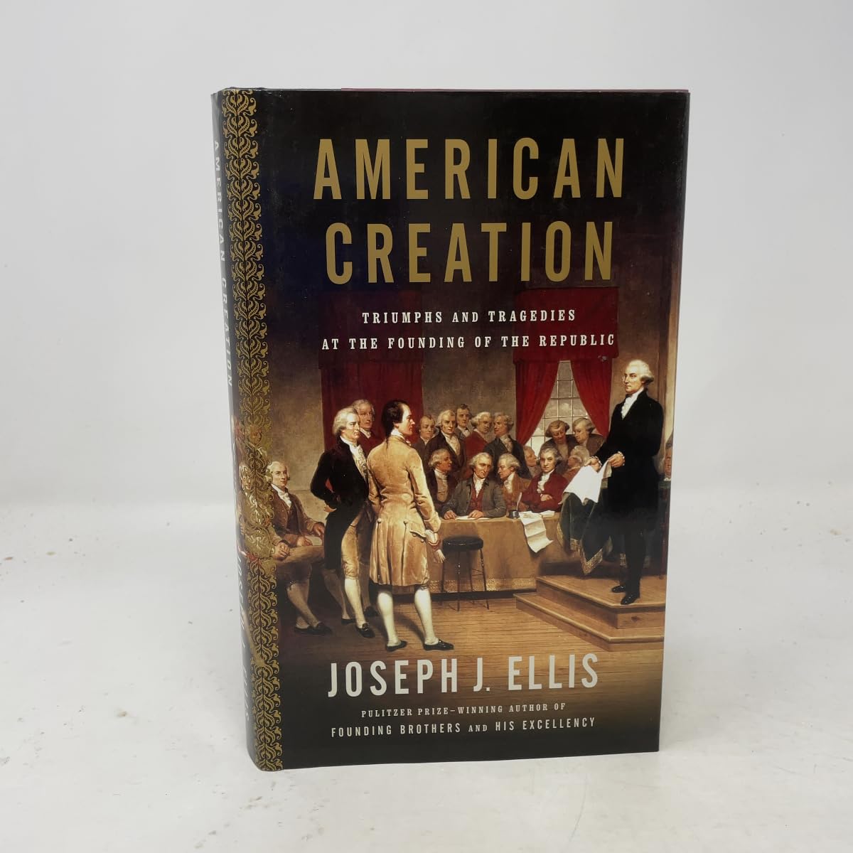 Cover of American Creation: Triumphs and Tragedies at the Founding of the Republic