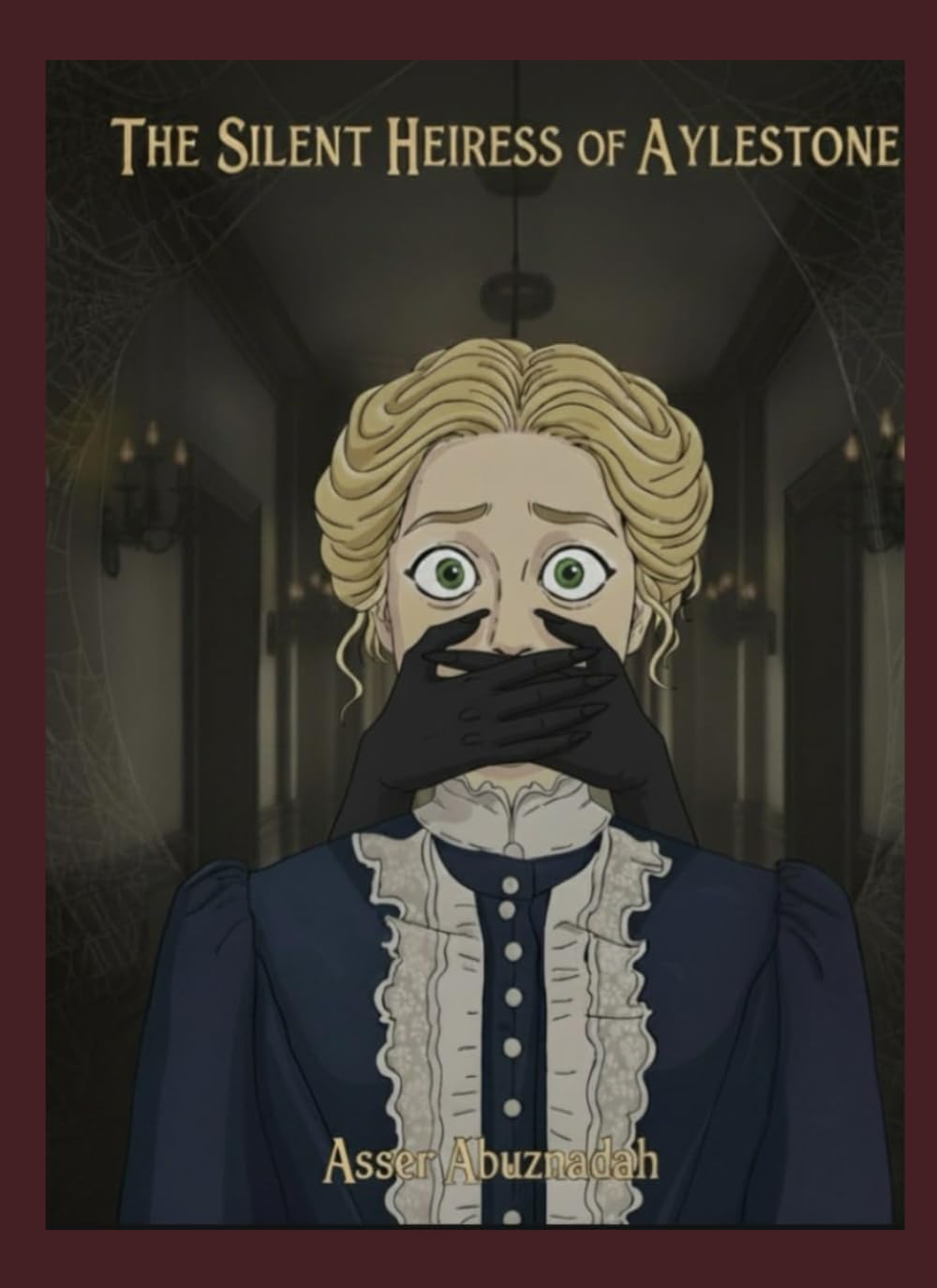 The silent heiress of Aylestone (The Mortis Family Curse)
