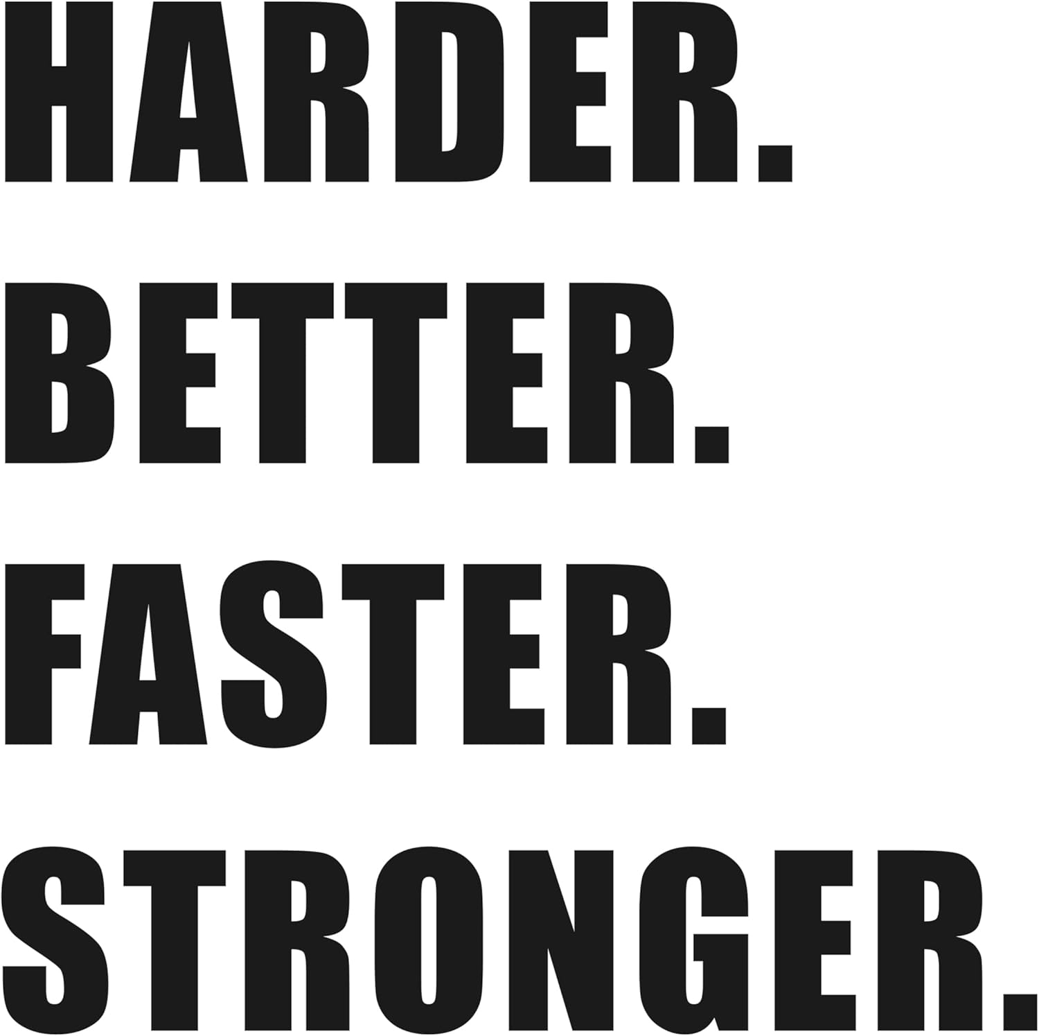 Harder Better Faster Stronger Vinyl Quote Sticker, Home Gym Wall Decal, Fitness Room Décor, Choose from 30 Colors & Several Sizes