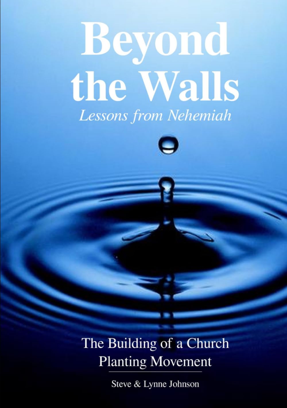 Beyond the Walls: The Building of a Church Planting Movement