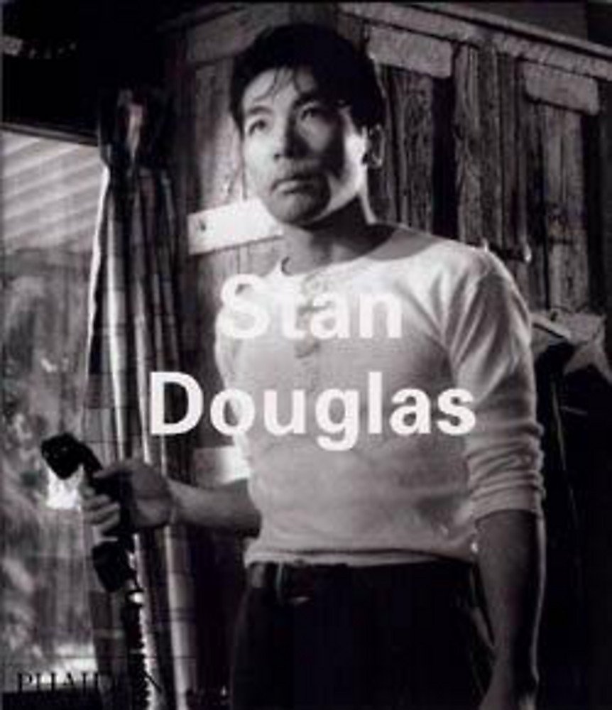 Stan Douglas (Phaidon Contemporary Artist Series)