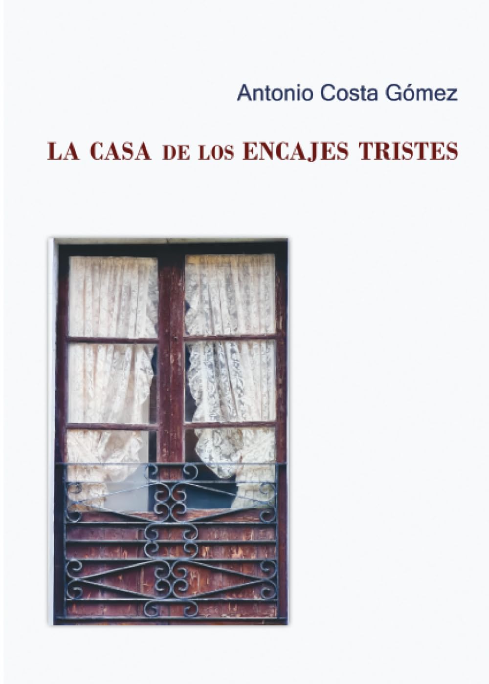 La casa de los encajes tristes
