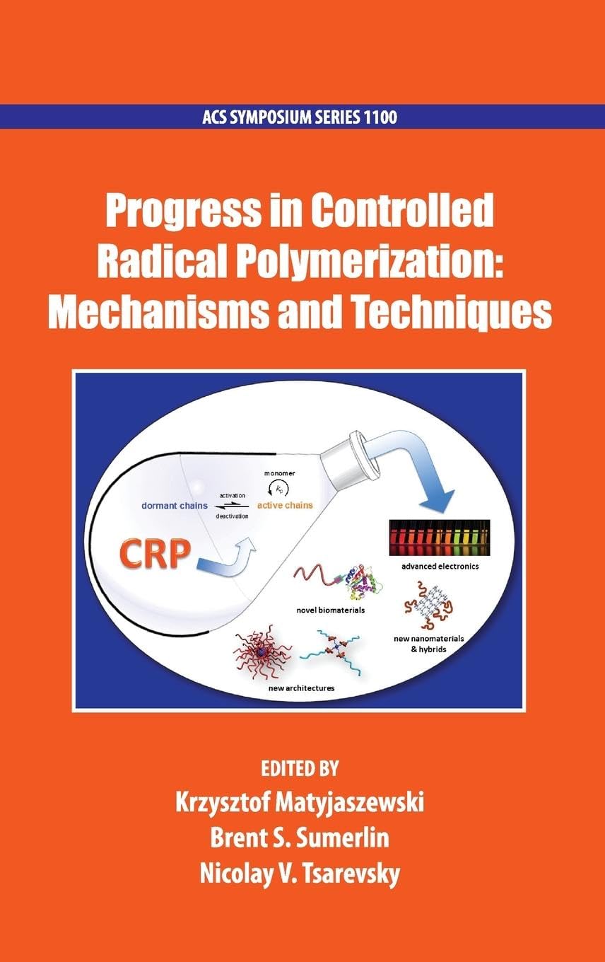 Buy Progress in Controlled Radical Polymerization: Mechanisms and Techniques: 1100 (ACS Symposium Series) — BookShops.in