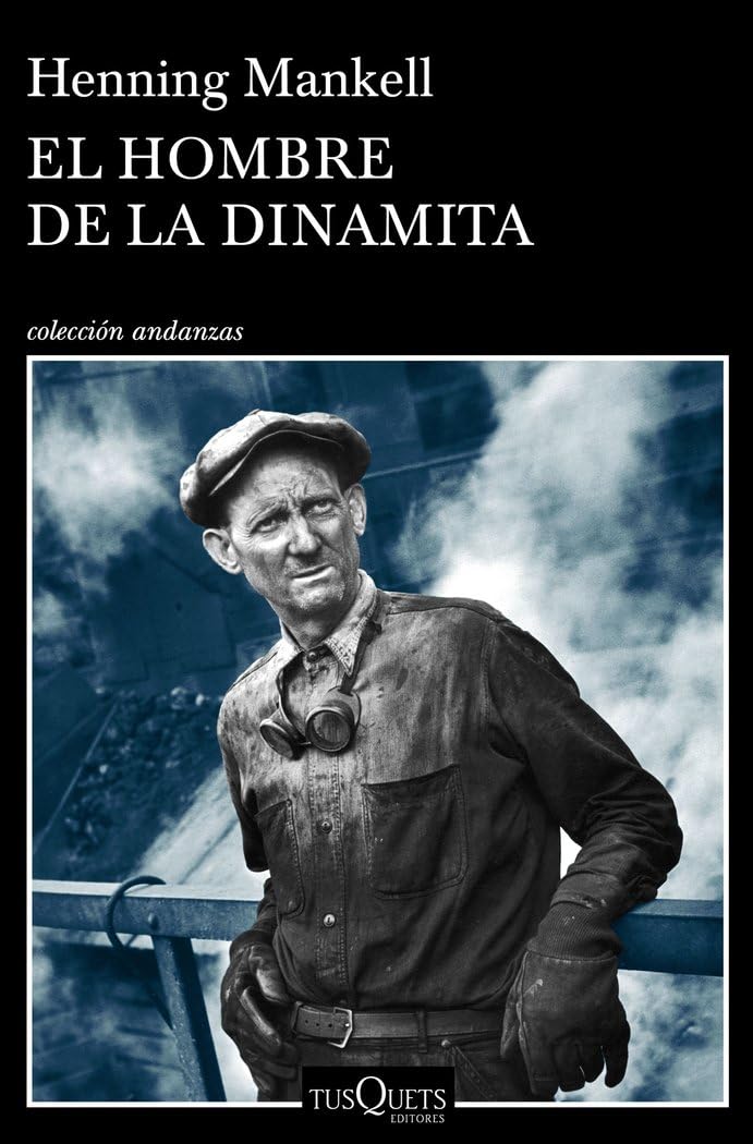 El hombre de la dinamita (Andanzas)