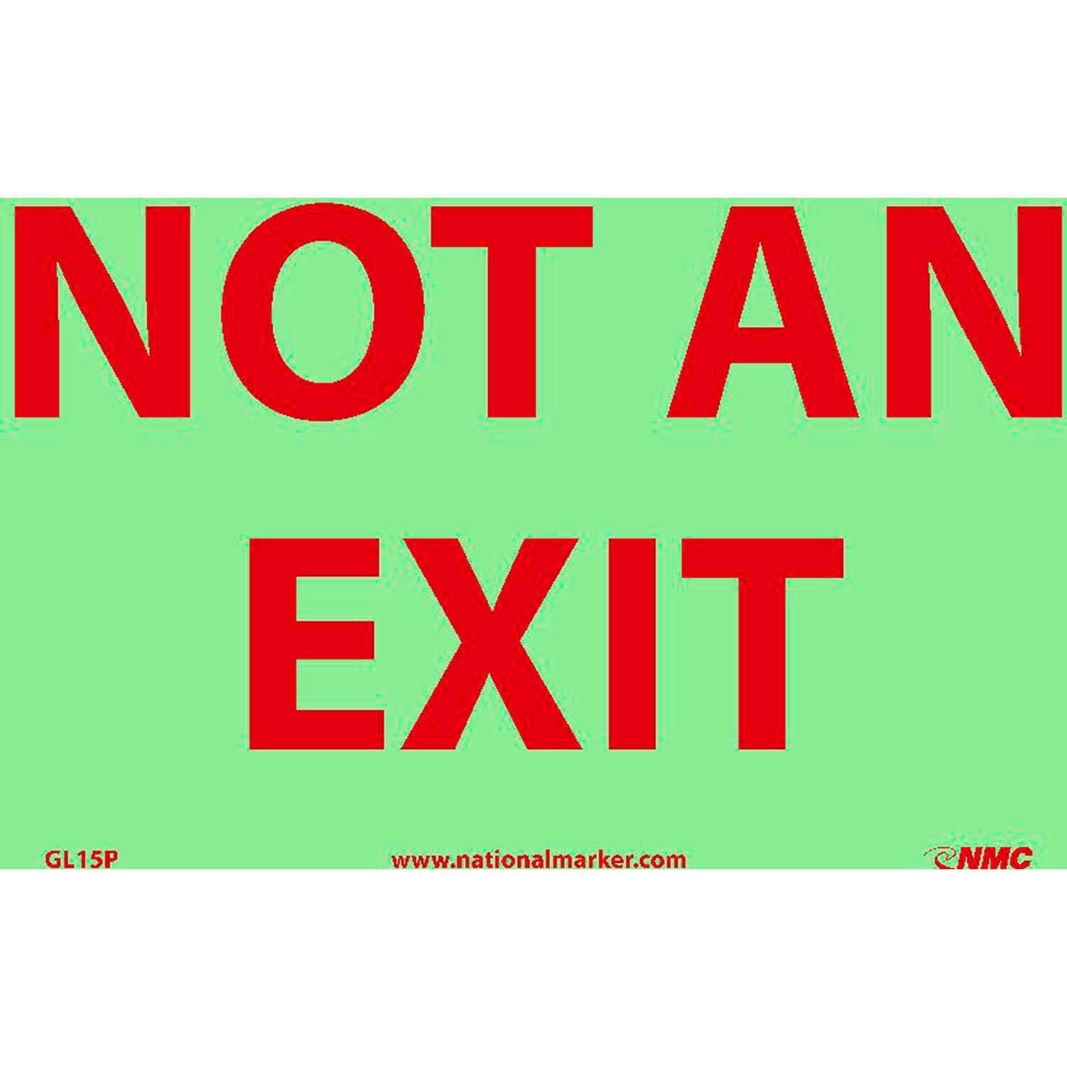 Glo-Brite Not an Exit Sign - Vinyl by NMC – Plastic, Model GL15P