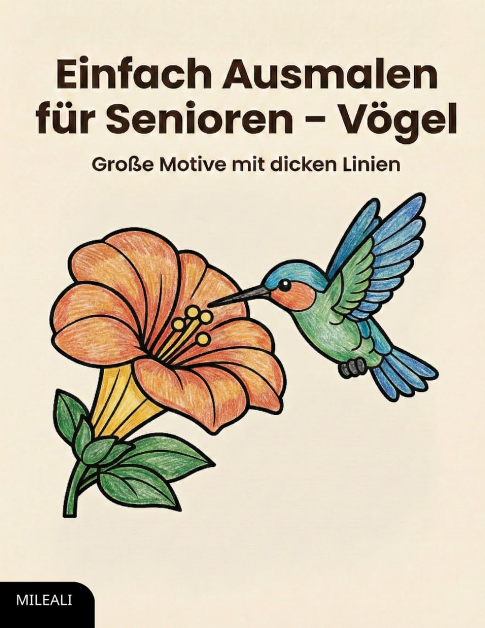 Einfach Ausmalen für Senioren – Vögel: Große Motive mit dicken Linien