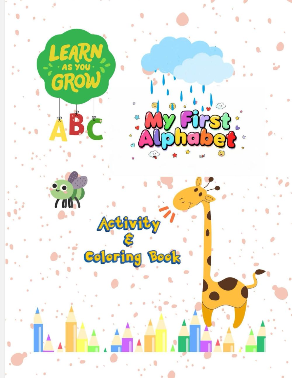 My First Alphabet Activity & Colouring Book