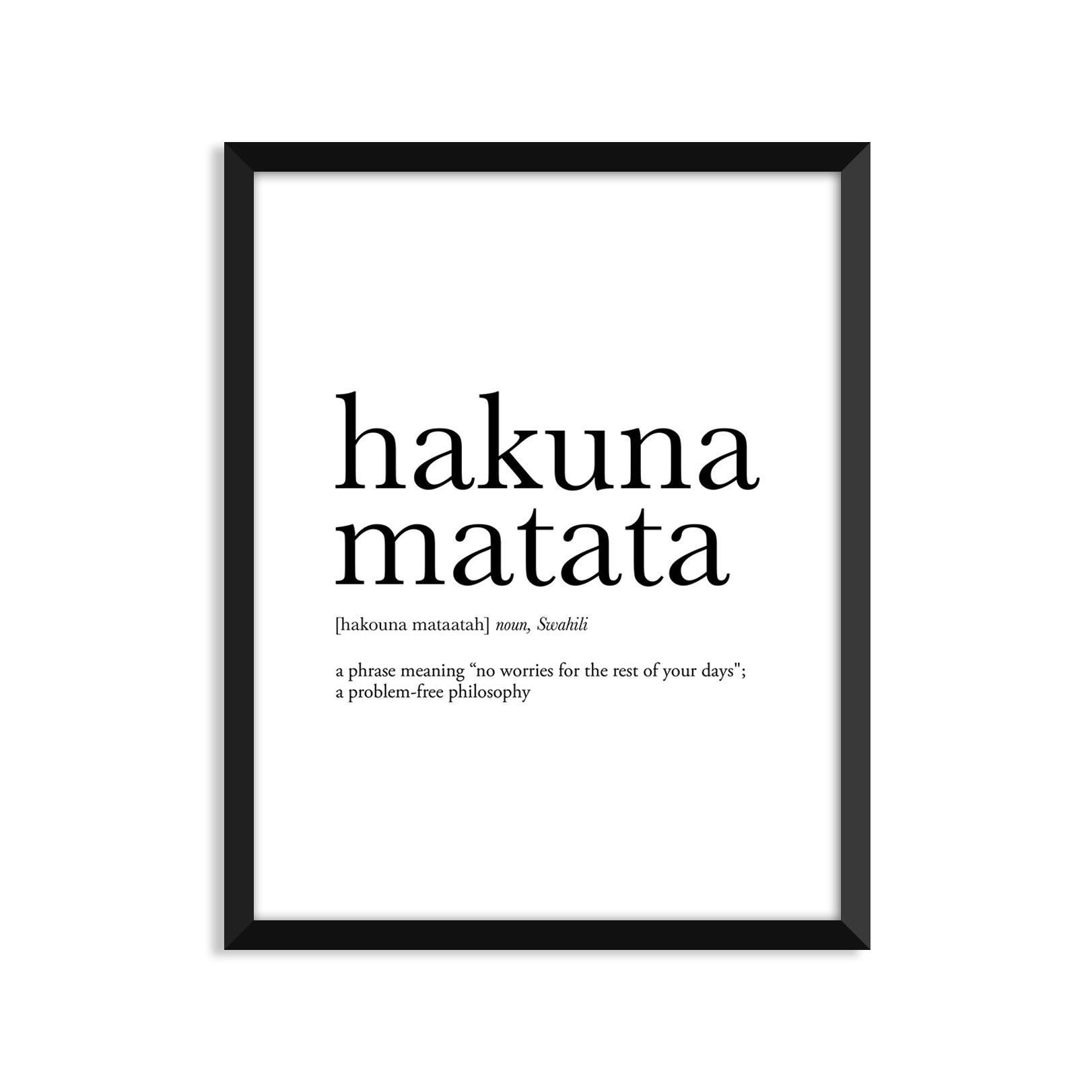 Serif Design Studios Hakuna Matata Definition - Unframed Art Print Poster Or Greeting Card