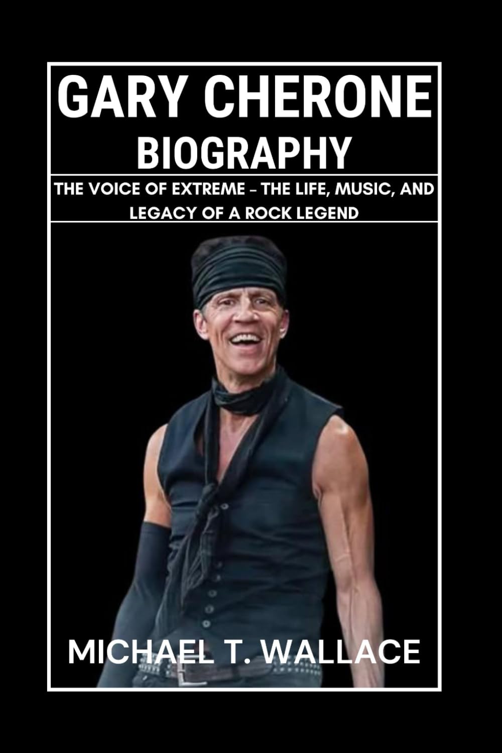 Gary Cherone Biography: The Voice of Extreme – The Life, Music, and Legacy of a Rock Legend