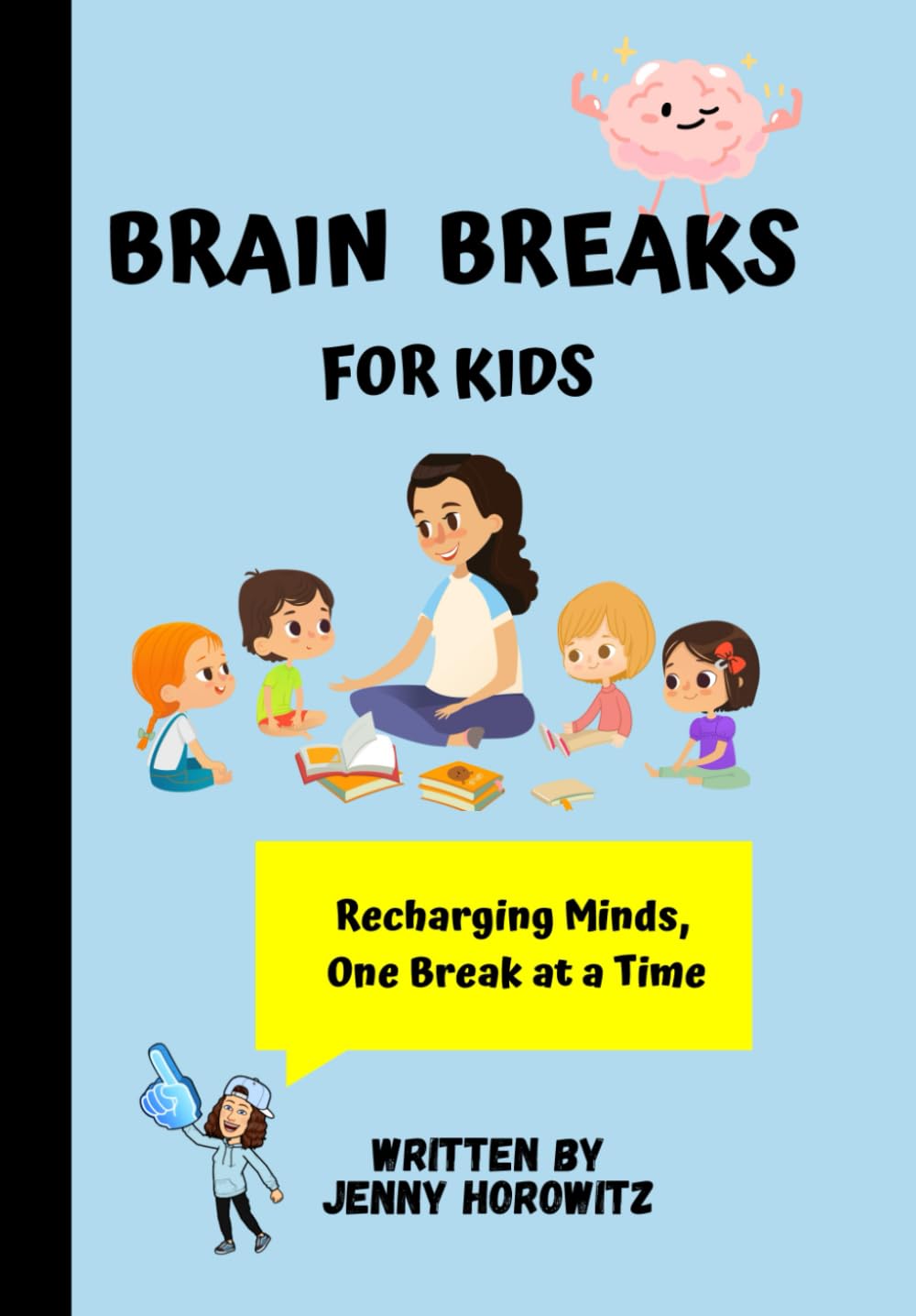 Brain Breaks for Kids: Recharging Minds, One Break at a Time