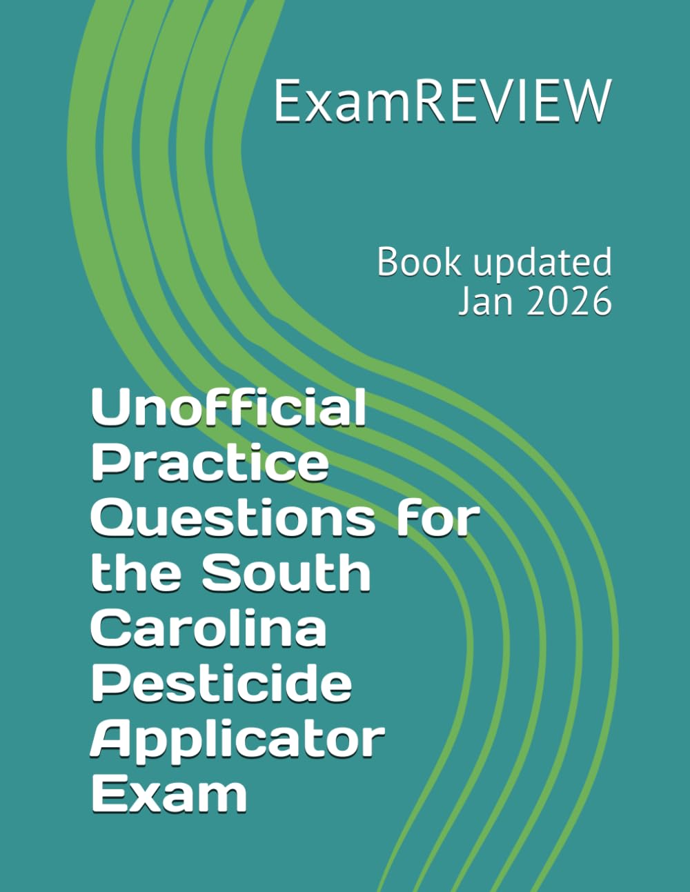 Unofficial Practice Questions for the South Carolina Pesticide Applicator Exam