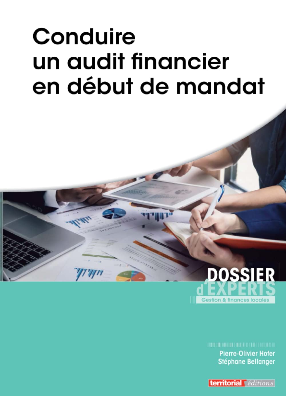 Conduire un audit financier en début de mandat (Dossier d'experts)