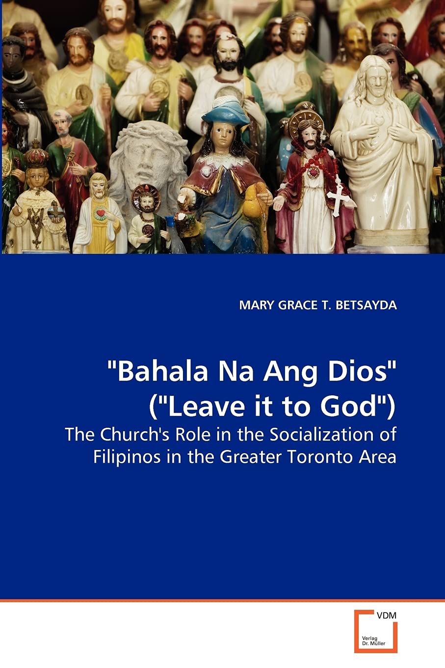"Bahala Na Ang Dios" ("Leave it to God")