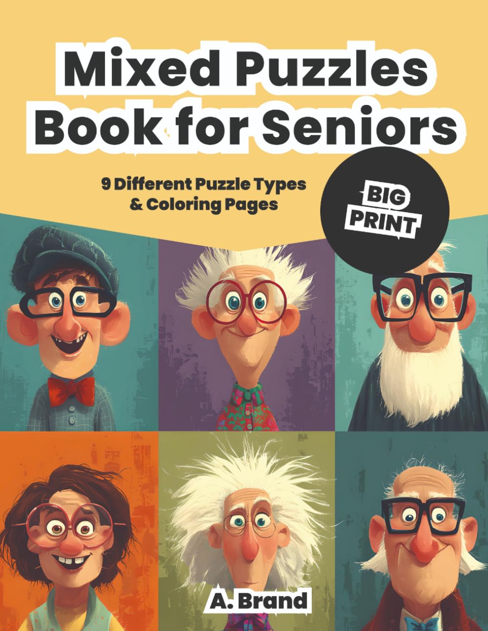 Mixed Puzzles Book for Seniors: Large Print Brain Games with Word Search, Sudoku, Crosswords, Mazes, Quizzes & Coloring Pages | Over 140 Puzzles