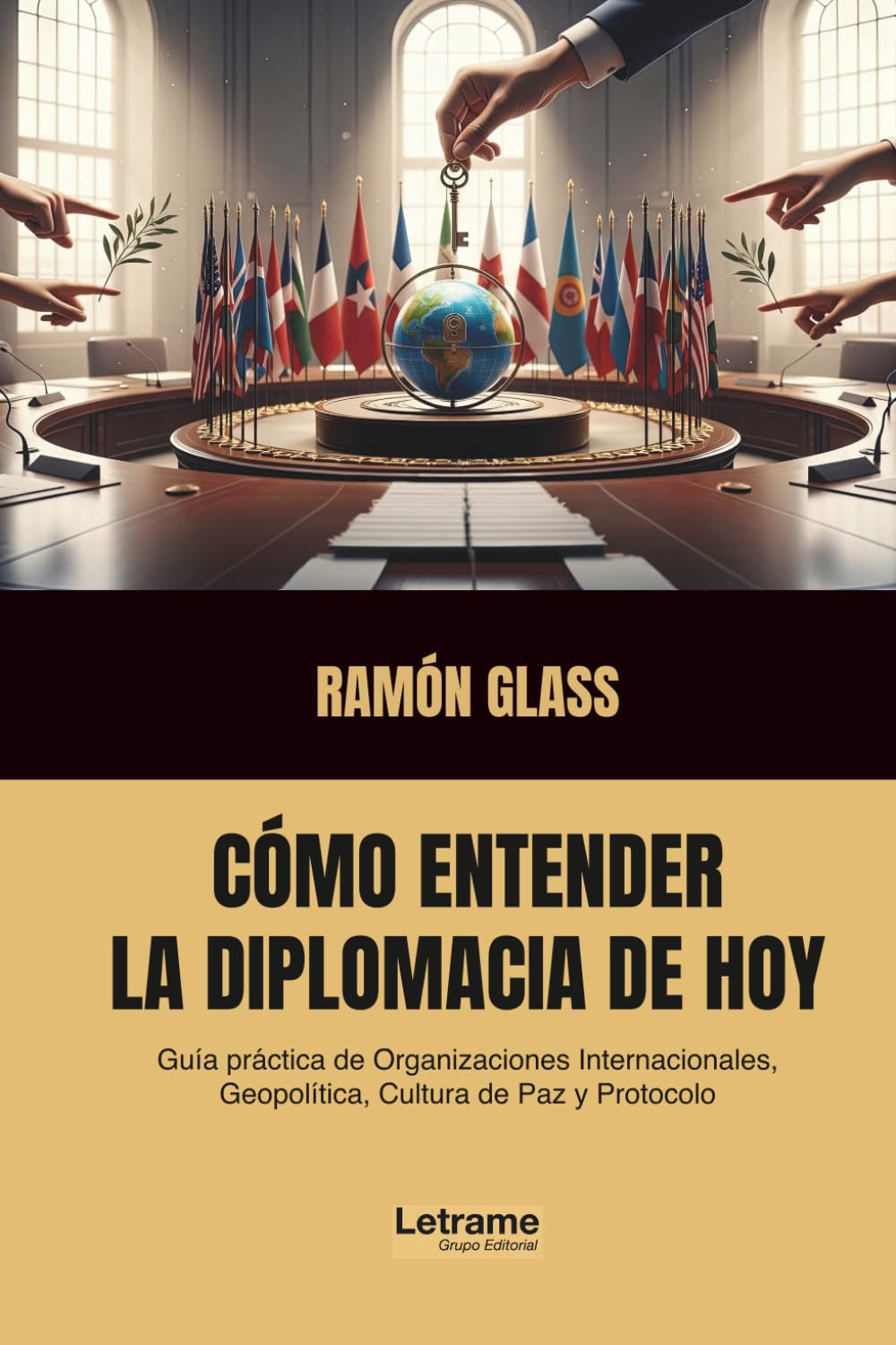 Cómo entender la diplomacia de hoy: 01 (Política)