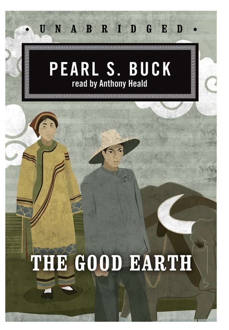 The Good Earth (The House of Earth Trilogy, Book 1) (Blackstone Audio Classic Collection)