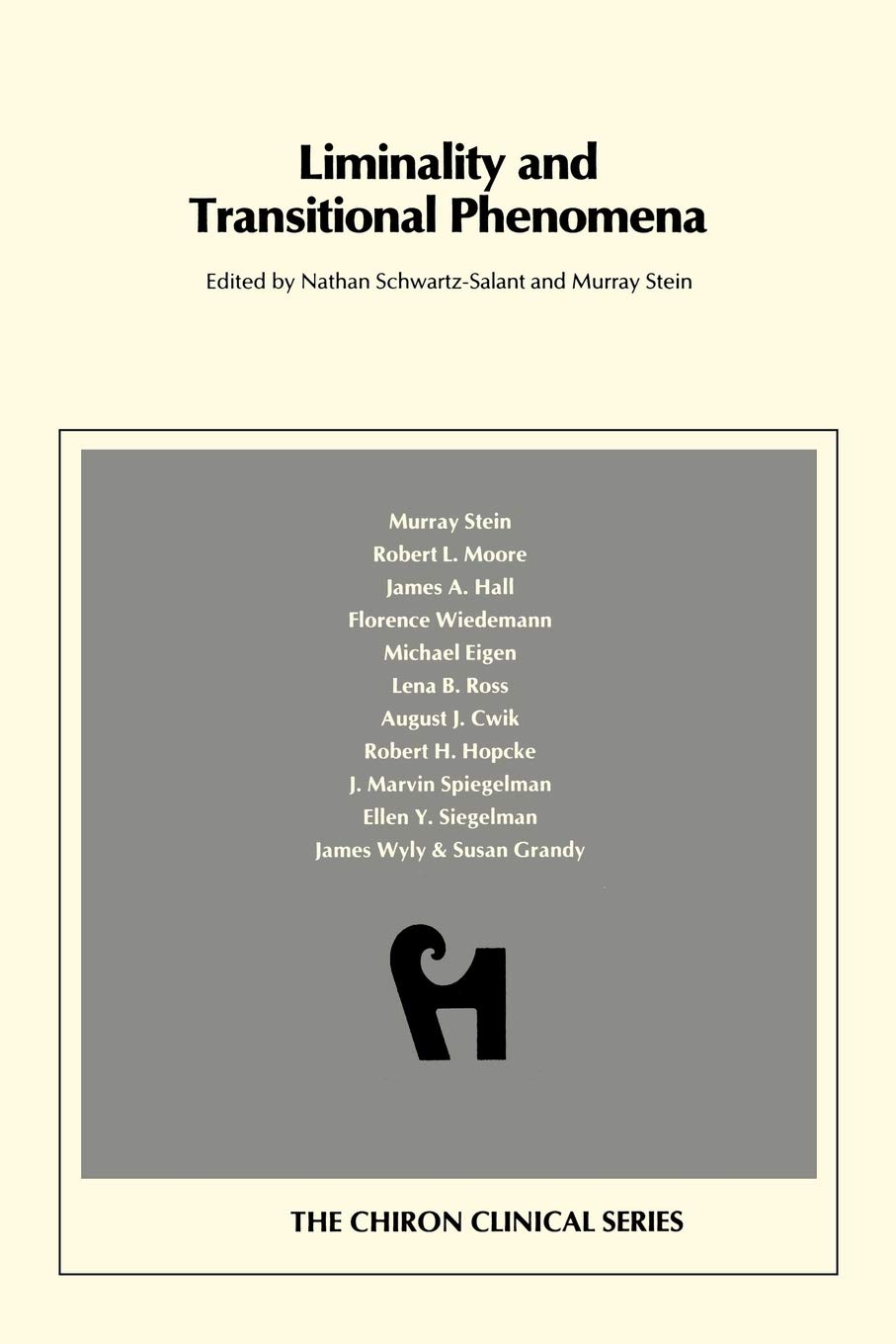 Liminality and Transitional Phenomena (Chiron clinical series)