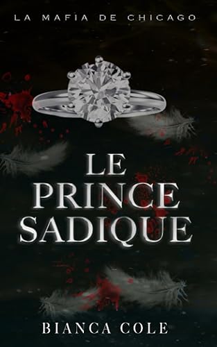 Le Prince Sadique: Une Romance Sombre de Mariage Arrangé