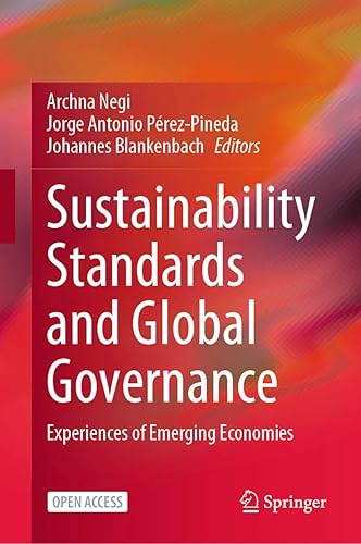 Sustainability Standards and Global Governance: Experiences of Emerging Economies