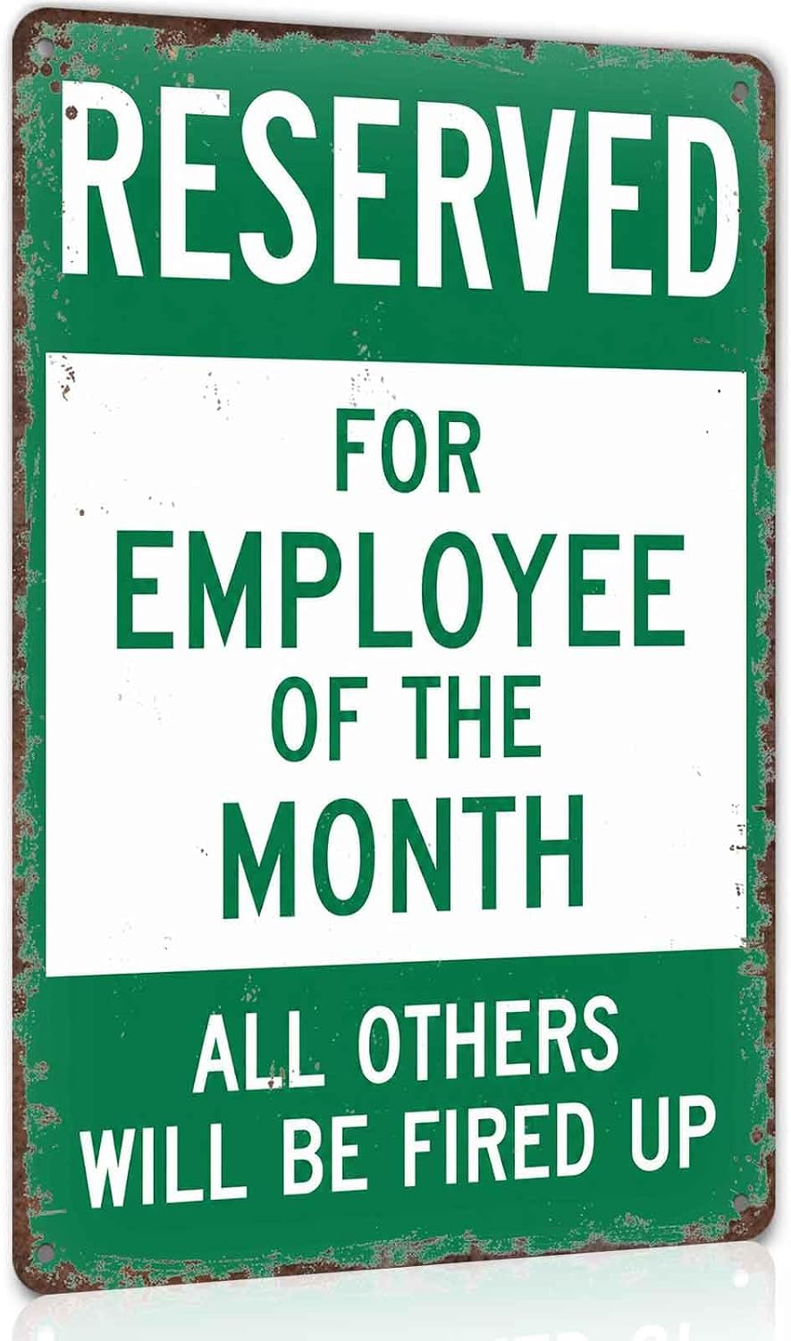 Reserved For Employee Of The Month Funny Metal Sign 8 x 12 Inch