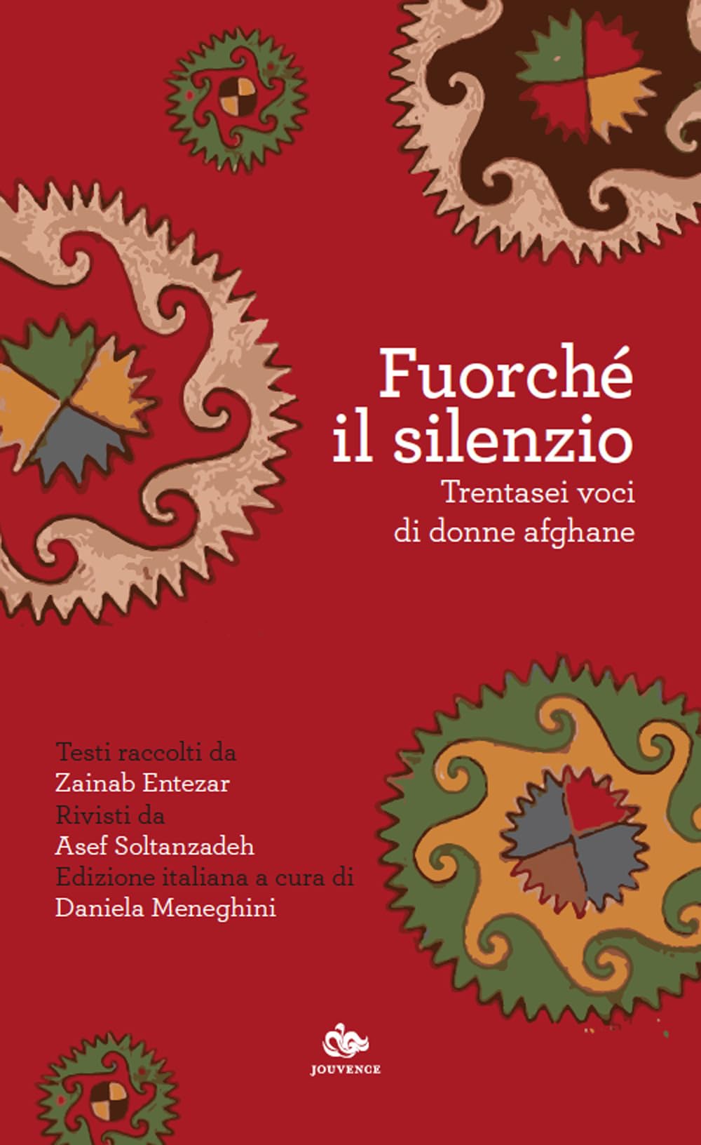 Fuorché Il Silenzio. Trentasei Voci Di Donne Afghane - 4