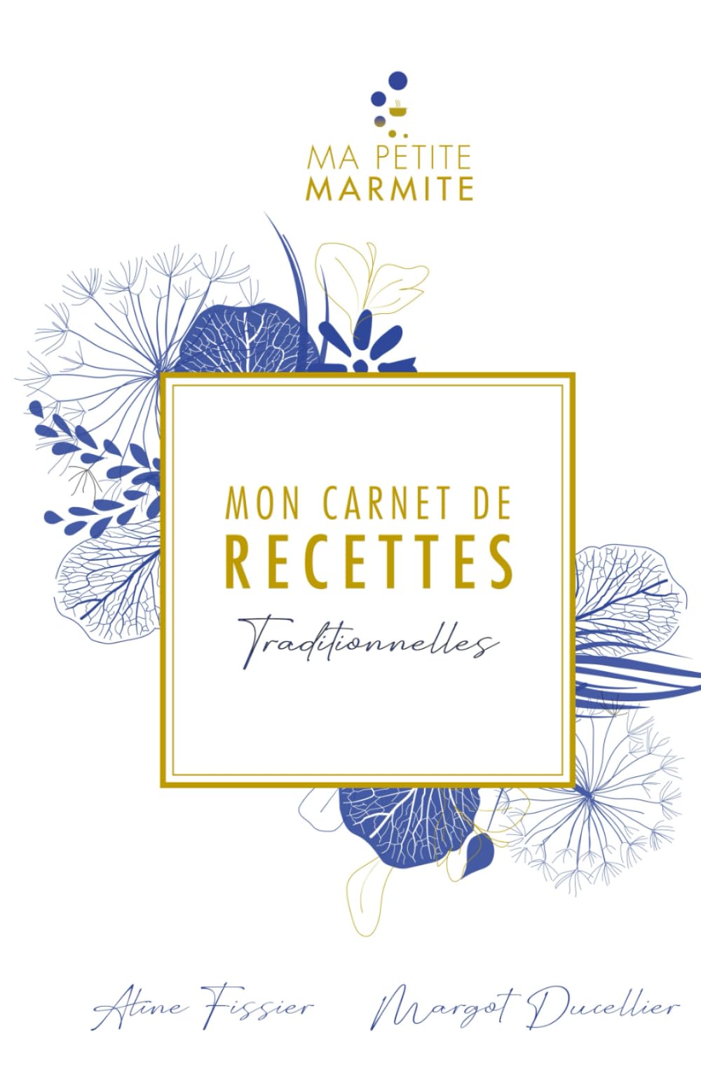 MON CARNET DE RECETTES - Traditionnelles