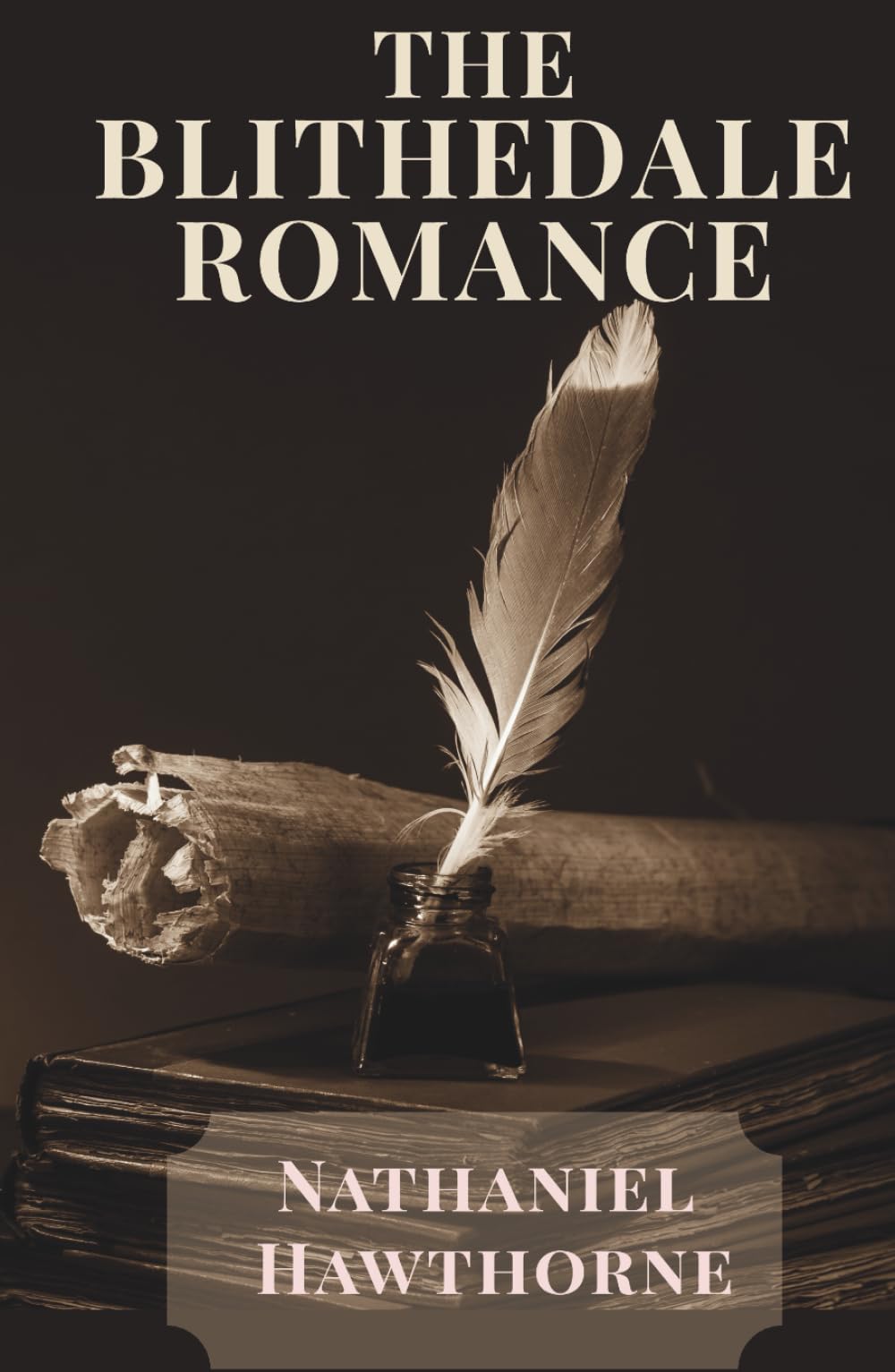 The Blithedale Romance: A Psychological and Romantic Classic of 19th Century