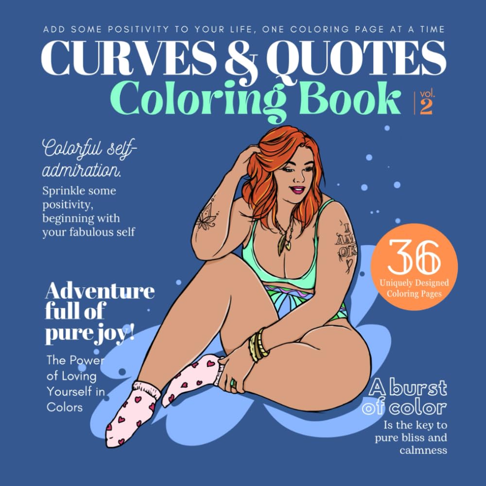Curves & Quotes Coloring Book Volume 2: Relaxing Anti Stress Body Positive Quotes Unique Illustrations Coloring Book