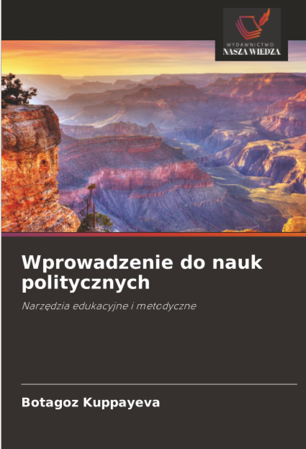 Wprowadzenie do nauk politycznych: Narzędzia edukacyjne i metodyczne