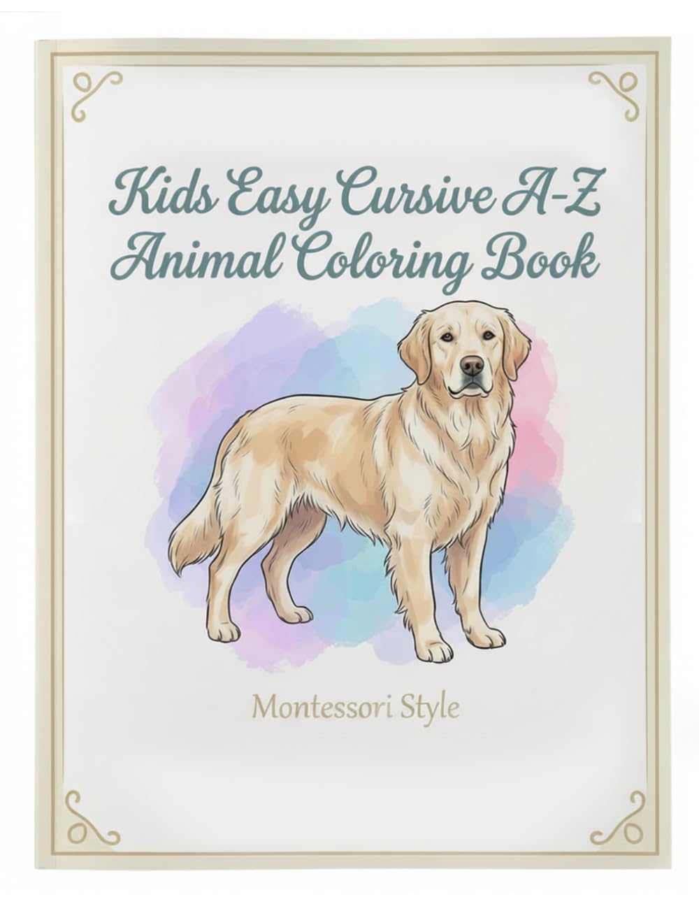 Kids Easy Cursive A-Z Animal Coloring Book: Cursive Handwriting Workbook for Kids Ages 2–8 | A–Z Alphabet Tracing & Coloring Book with Animals | ... Book for Kindergarten Writing Practice