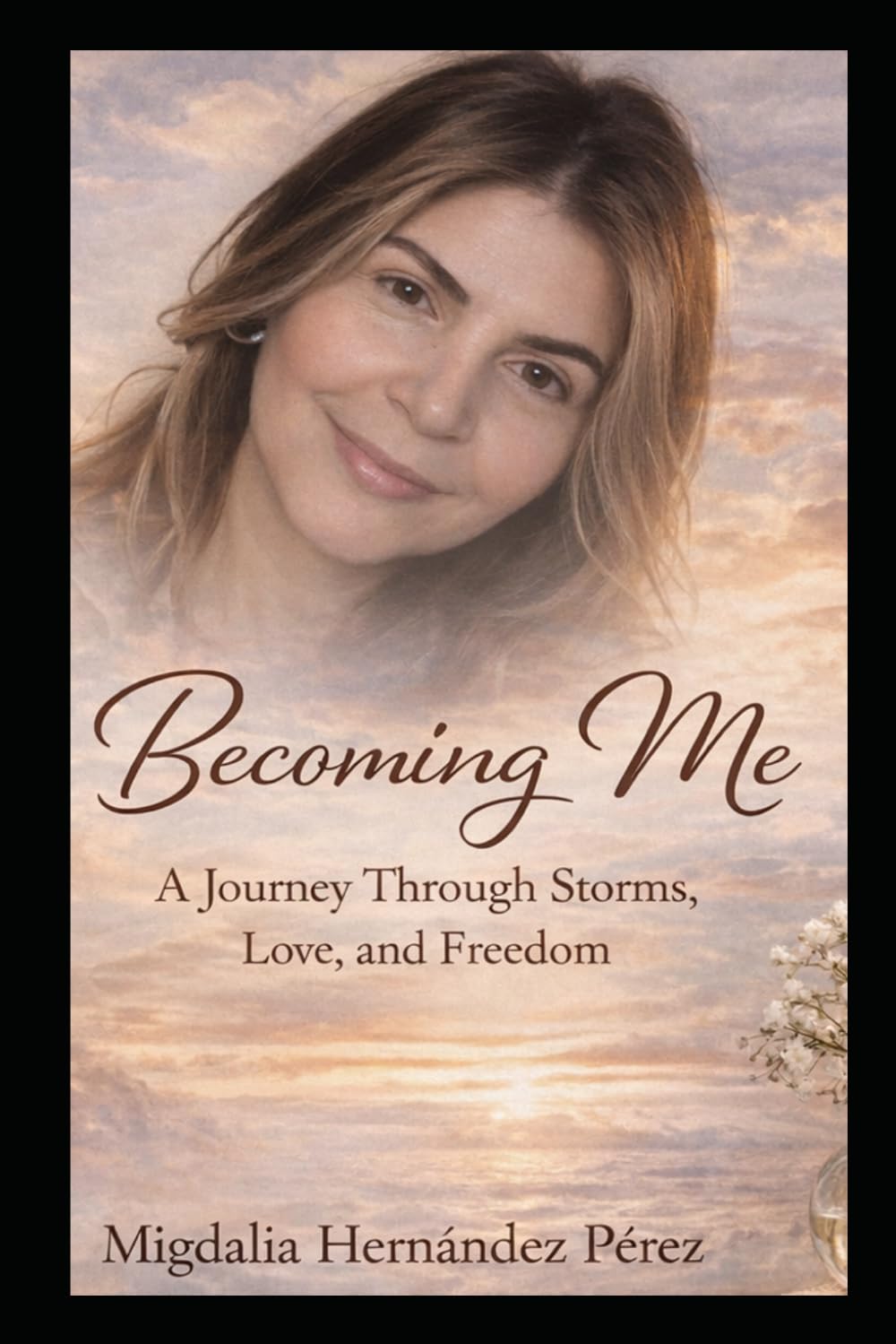 Becoming Me: A Journey Through Storms, Love, and Freedom
