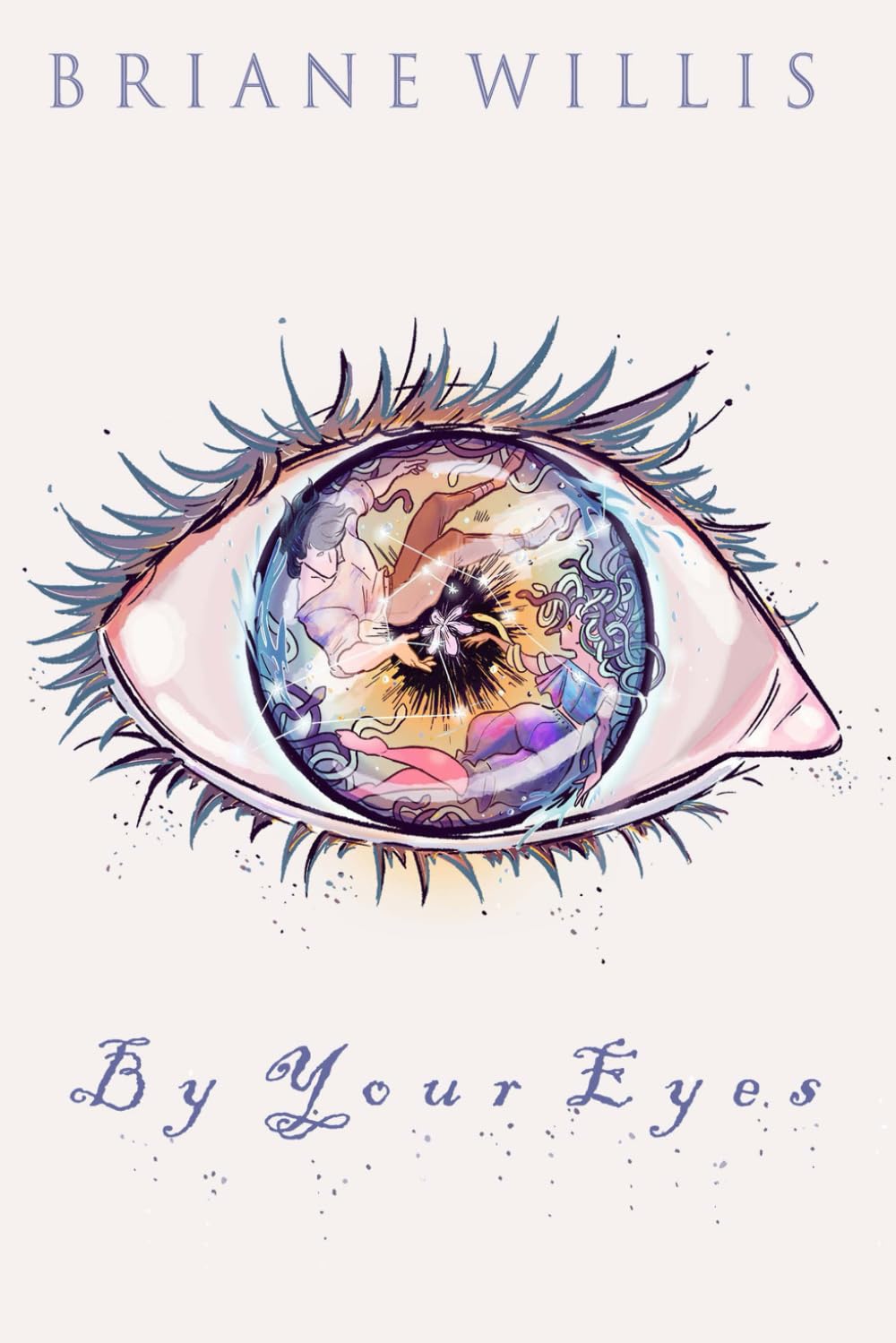 Cover of By Your Eyes