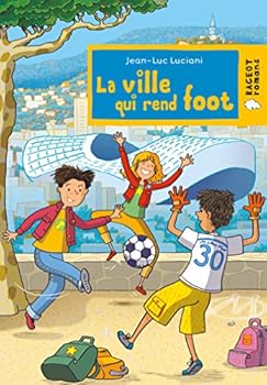 Paperback La ville qui rend foot (Rageot Romans) [French] Book