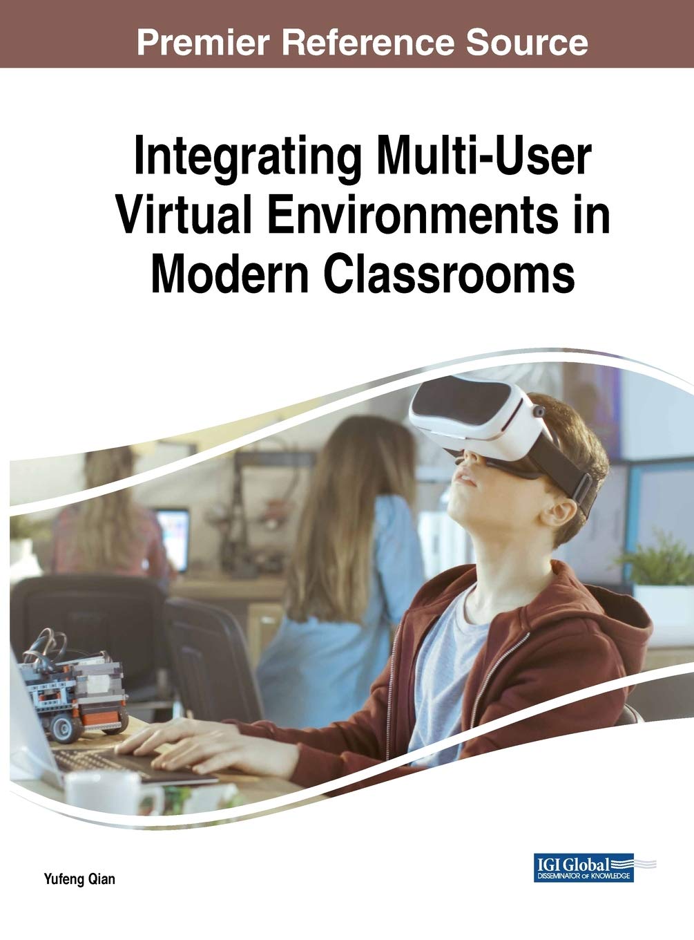 Integrating Multi-User Virtual Environments in Modern Classrooms (Advances in Educational Technologies and Instructional Design (AETID))