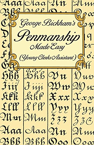 Télécharger George Bickham's Penmanship Made Easy: Or the Young Clerk's Assistant Livre eBook France