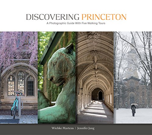 Discovering Princeton: A Photographic Guide with Five Walking Tours